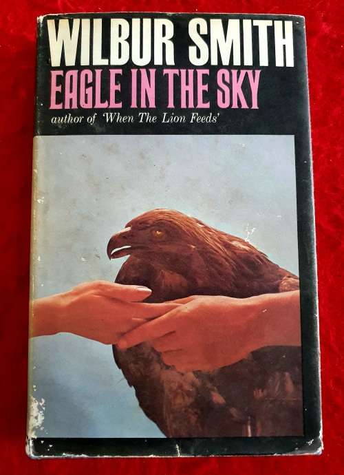 1974.WILBUR SMITH. EAGLE IN THE SKY. HARD COVER. FIRST EDD.