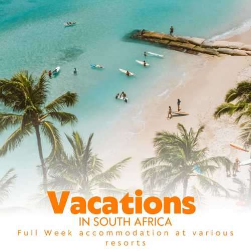 FULL WEEK Accommodation @ various Resorts in South Africa !
