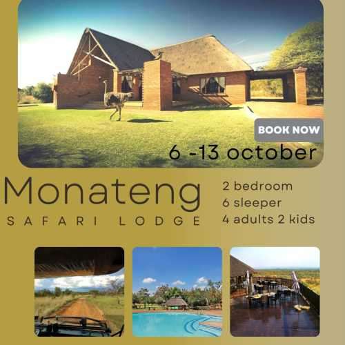 Monateng Safari Lodge / 06 - 13 October 2023 (Seven Nights) 4 Adults 2 Kids