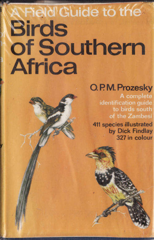 A FIELD GUIDE TO THE BIRDS OF SOUTHERN AFRICA, O.P.M. PROZESKY HARDCOVER