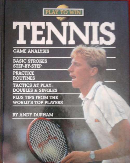BY ANDY DURHAM  PLAY TO WIN TENNIS HARDCOVER