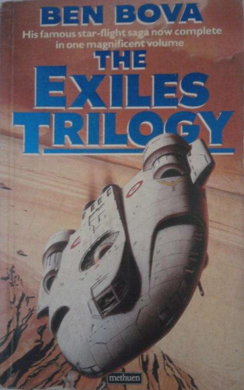 THE EXILES TRILOGY BY BEN BOVA SOFTCOVER