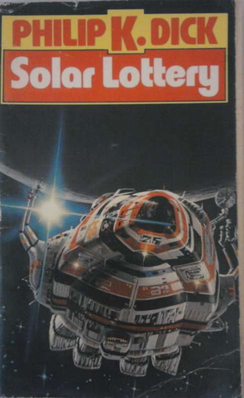 SOLAR LOTTERY BY PHILIP K. DICK SOFTCOVER