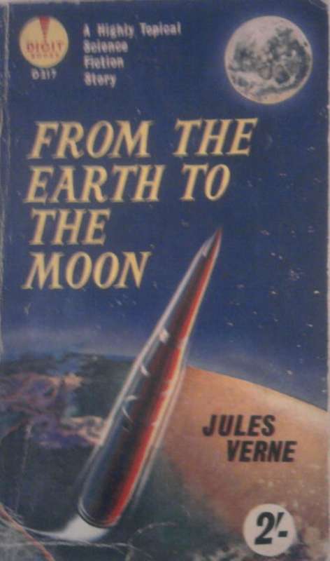 FROM THE EARTH TO THE MOON BY JULES VERNE SOFTCOVER