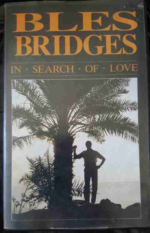 BLES BRIDGES - IN SEARCH OF LOVE