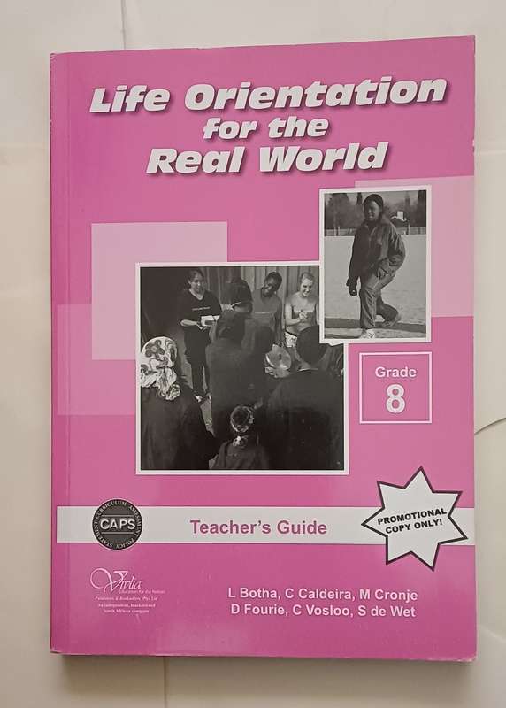 LIFE ORIENTATION FOR THE REAL WORLD CAPS - TEACHER'S GUIDE GRADE 8