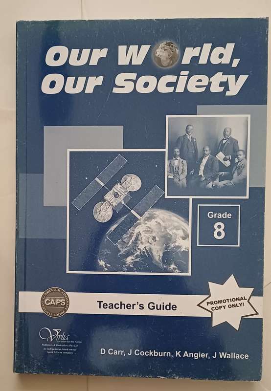 OUR WORLD OUR SOCIETY CAPS - TEACHER'S GUIDE GRADE 8