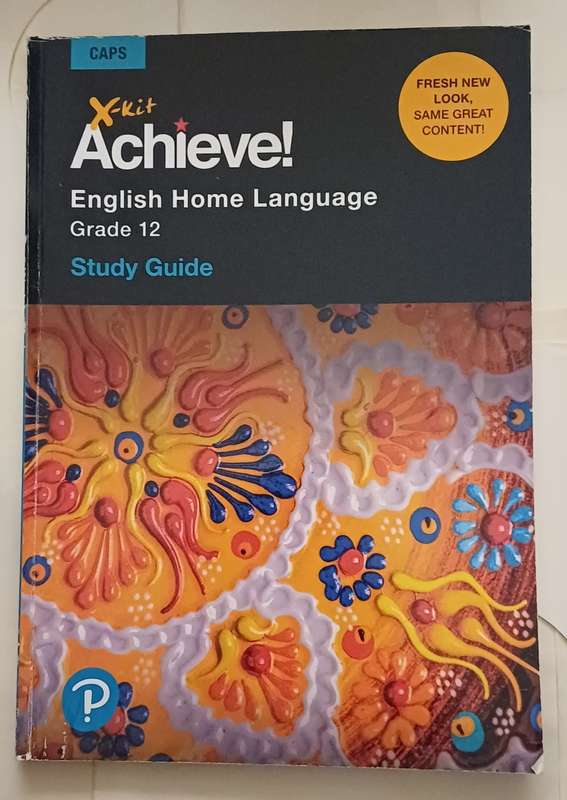 CAPS X-KIT ACHIEVE! ENGLISH HOME LANGUAGE STUDY GUIDE GRADE 12