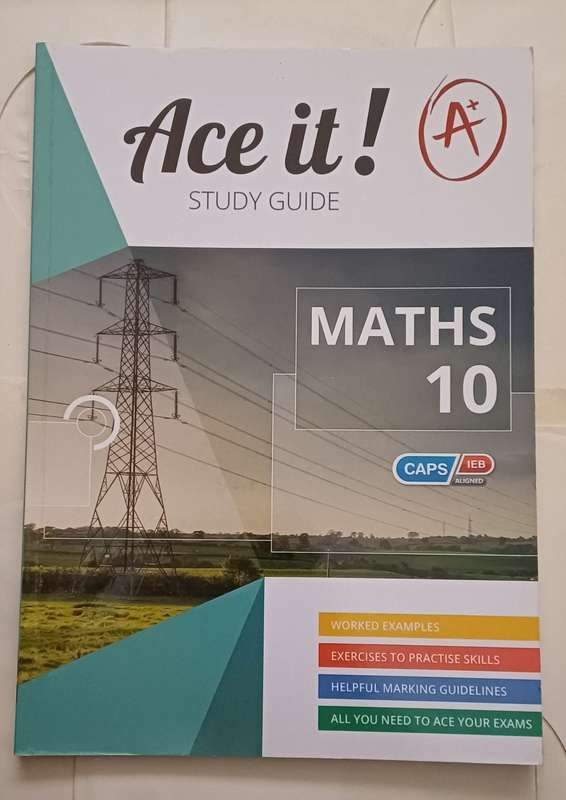 CAPS ACE IT! STUDY GUIDE MATHS GRADE 10