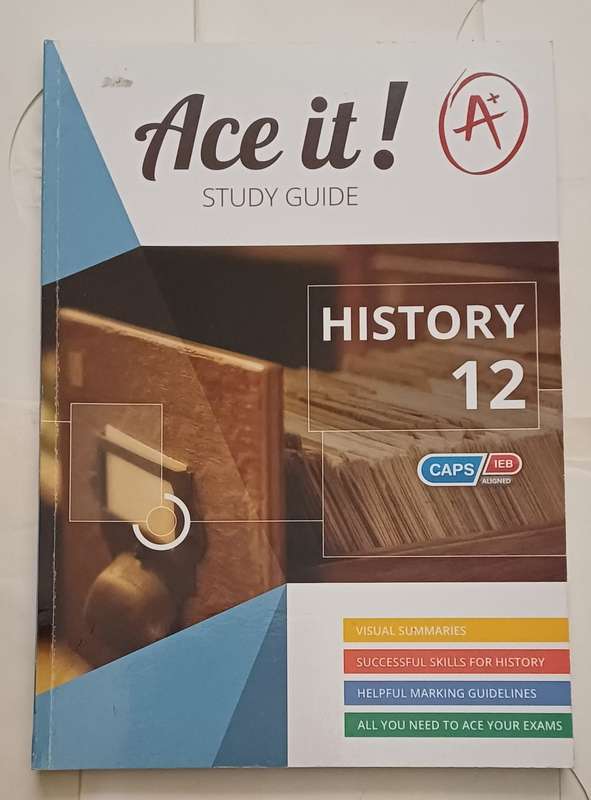 CAPS ACE IT! STUDY GUIDE HISTORY GRADE 12