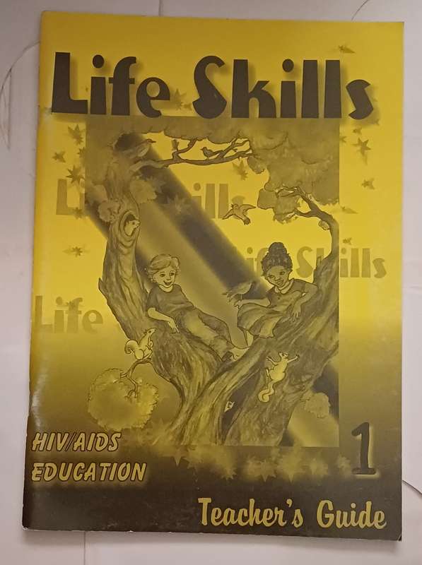 LIFE SKILLS HIV AIDS EDUCATION TEACHER'S GUIDE 1