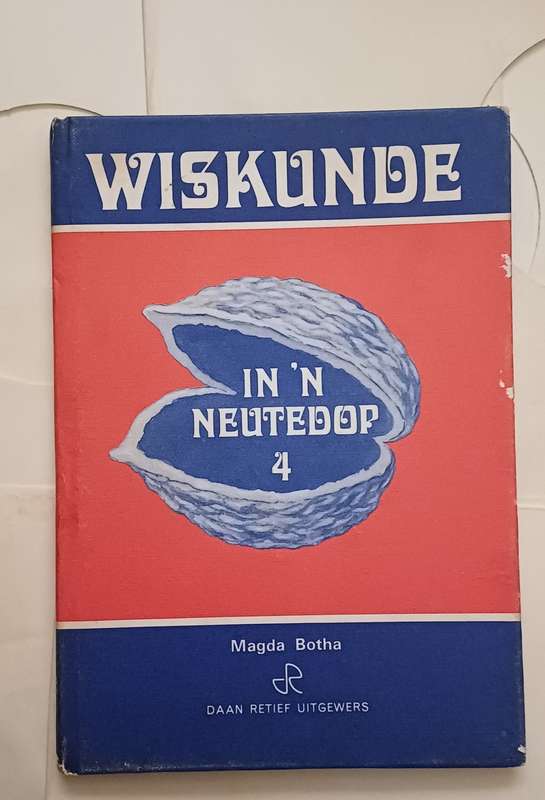 WISKUNDE IN N NEUTEDOP 4 MAGDA BOTHA