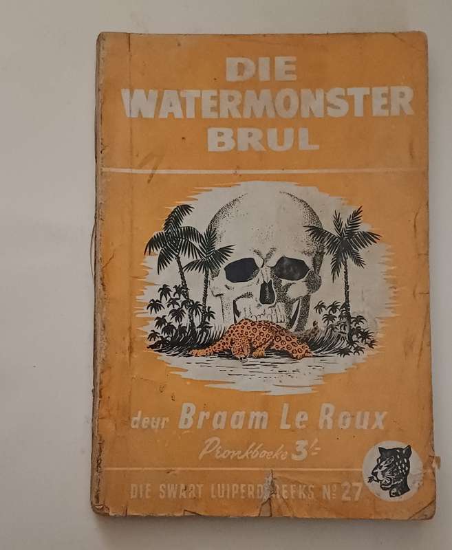 DIE SWART LUIPERD REEKS NO 27 - DIE WATERMONSTER BRUL