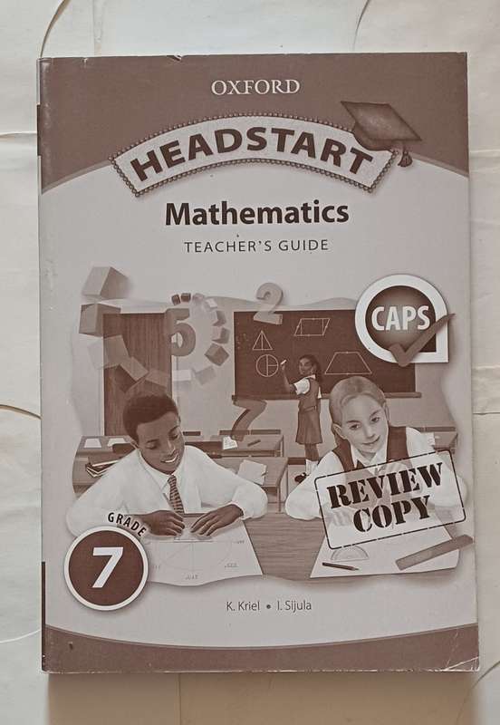 CAPS - OXFORD HEADSTART MATHEMATICS TEACHER'S GUIDE GRADE 7