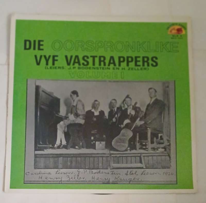 Die Oorsprongklike Vyf Vastrappers - Volume 1 - Leier J. P . Bodenstein en H.Zeller