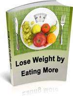 Lose Weight by Eating More