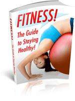 Fitness! The Guide to Staying Heathy