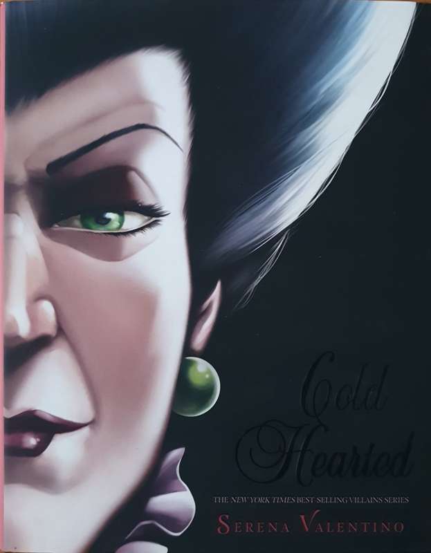 Disney Villains Cold Hearted: A Tale of the Wicked Stepmother by Serena Valentino (Hardcover)
