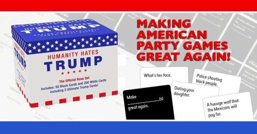 HUMANITY HATES TRUMP  CARD GAME