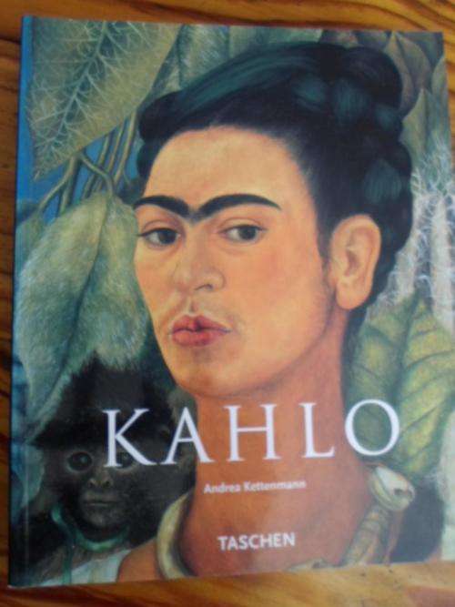 FRIDA KAHLO 1907-1954. Pain and Passion. By Andrea Kettenmann