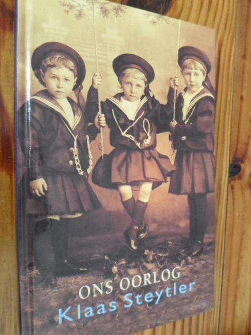 Anglo-Boereoorlog. ONS OORLOG - Klaas Steytler