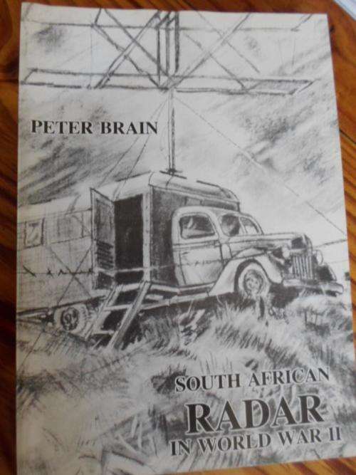 SOUTH AFRICAN RADAR IN WORLD WAR II. Peter Brain