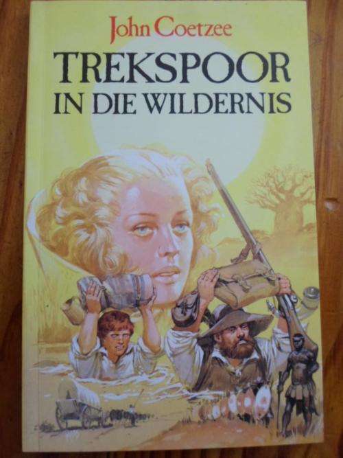 Trekspoor in die Wildernis. John Coetzee-