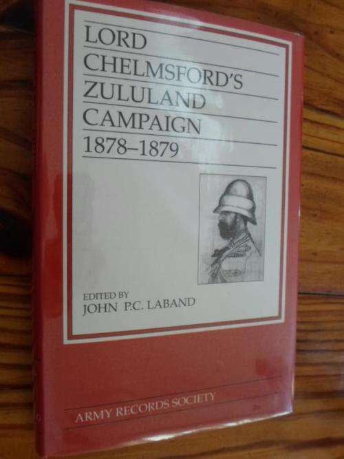 LORD CHELMFORD'S ZULULAND CAMPAIGN 1878-1879