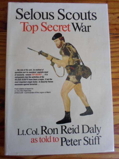 SELOUS SCOUTS OF RHODESIA. Top Secret War
