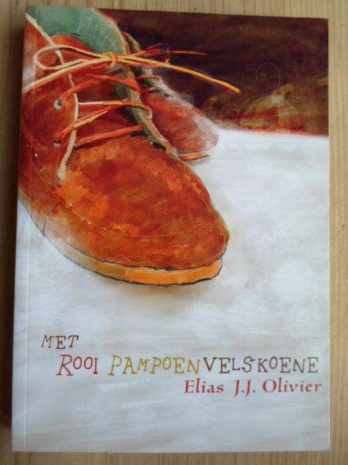 Met Rooi Pampoenvelskoene. Elias JJ Olivier