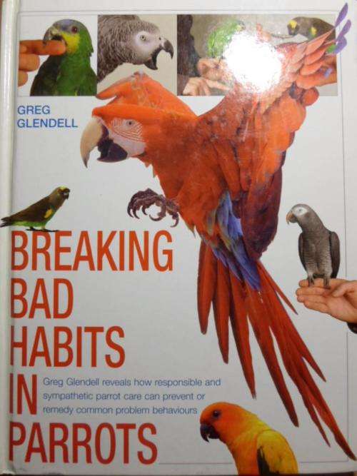BREAKING BAD HABITS IN PARROTS