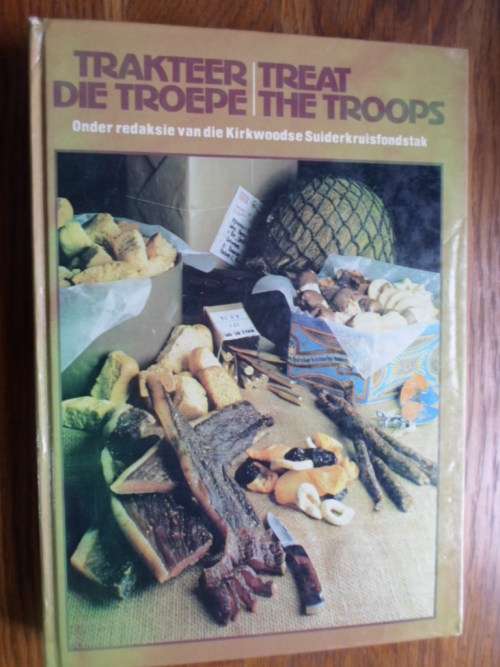 TRAKTEER DIE TROEPE - TREAT THE TROOPS. Kirkwood Suiderkruisfondstak