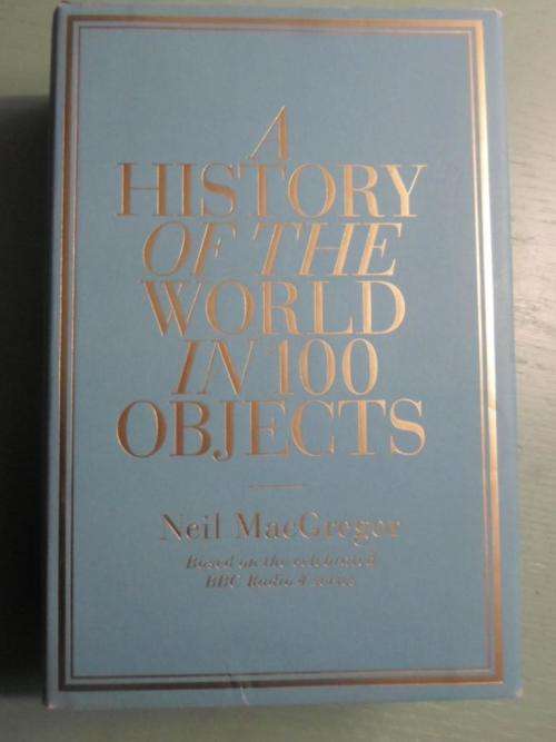 THE HISTORY OF THE WORLD IN 100 OBJECTS