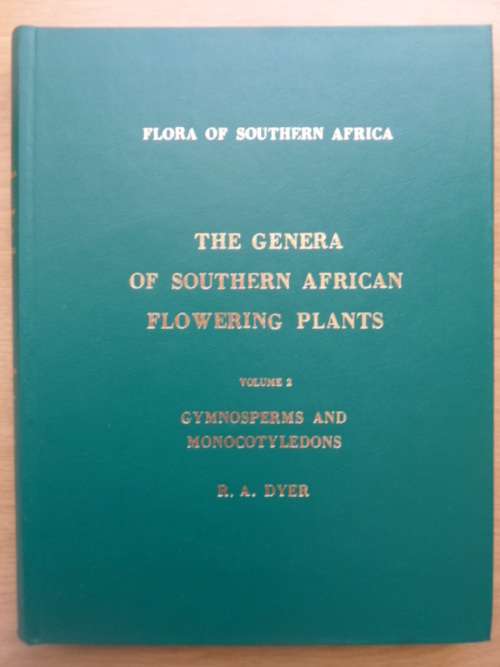 GYMNOSPERMS & MONOCOTYLEDONS.The Genera of Southern African Flowering Plants Vol 2  RA Dyer
