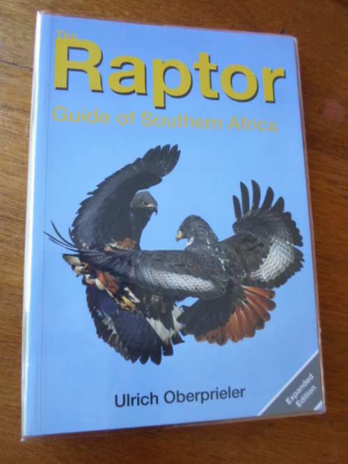 The RAPTOR Guide of Southern Africa. Ulrich Oberprieler