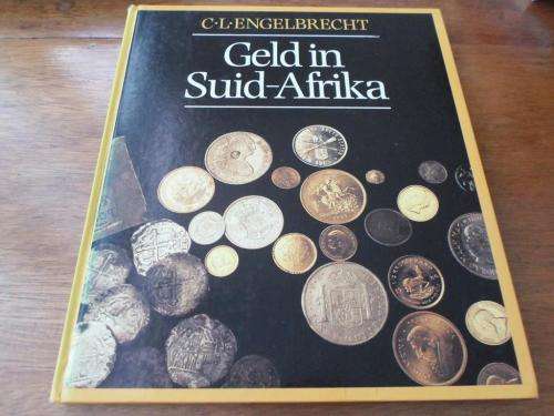 GELD IN SUID-AFRIKA. CL Engelbrecht