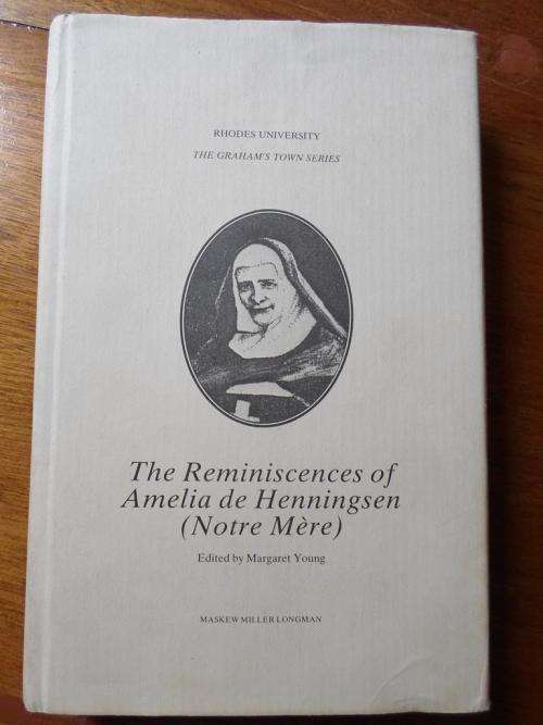 Reminiscences of  AMELIA DE HENNINGSEN (Notre Mere) Edited by Margaret Young