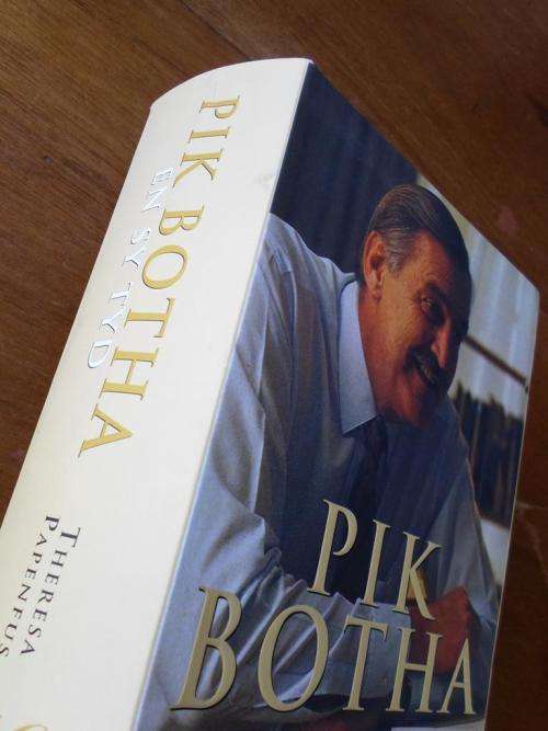 PIK BOTHA EN SY TYD. Theresa Papenfus