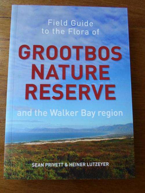 Field Guide to the GROOTBOS NATURE RESERVE and the WALKER BAY REGION