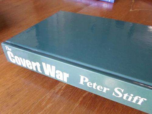 THE COVERT WAR. Koevoet Operations Namibia 1979-1989. Peter Stiff