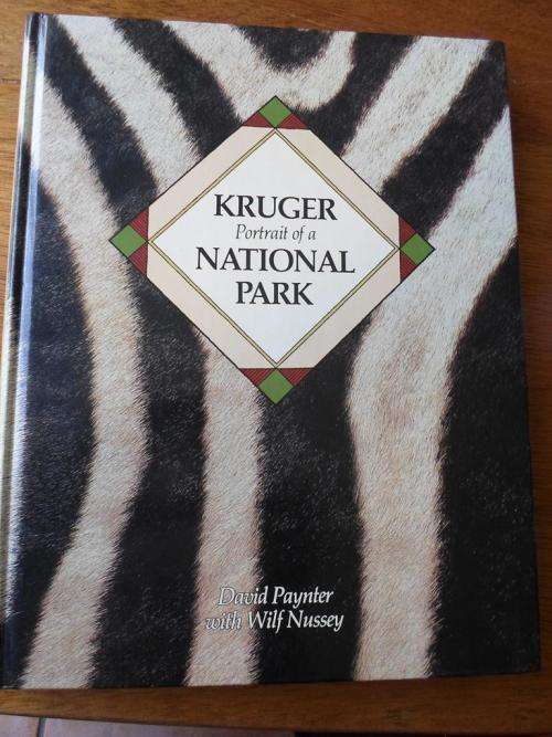 KRUGER PORTRAIT OF A NATIONAL PARK. David Paynter with Wilf Nussey