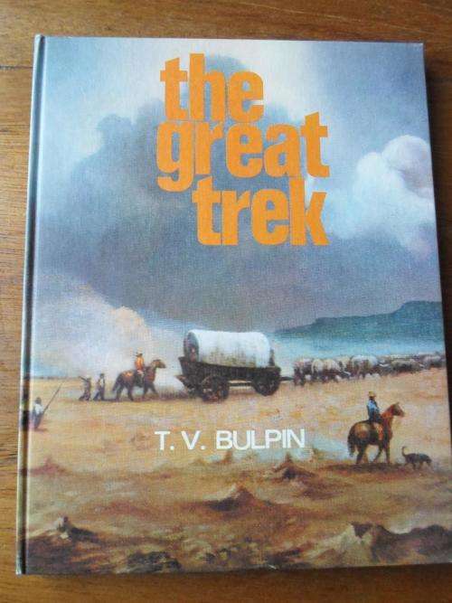 THE GREAT TREK. By TV Bulpin & Penny Miller