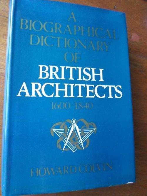 Biographical Dictionary of BRITISH ARCHITECTS 1600-1840