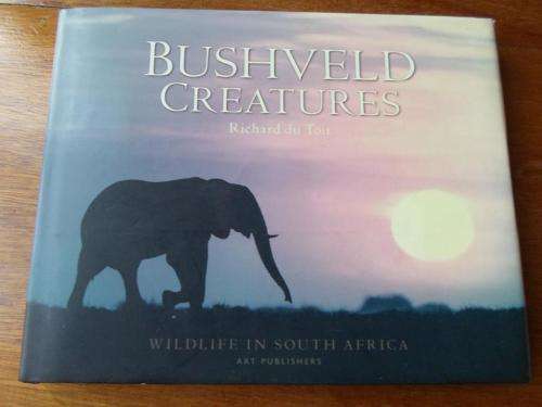 BUSHVELD CREATURES. Richard du Toit