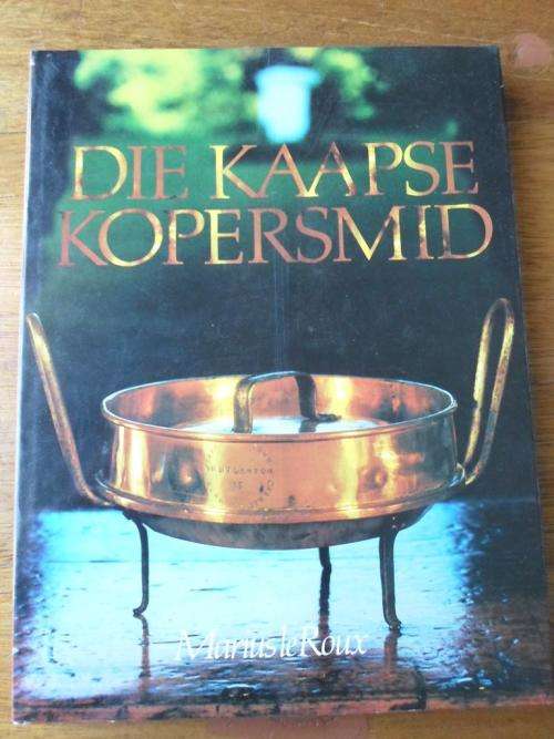 DIE KAAPSE KOPERSMIT Marius le Roux