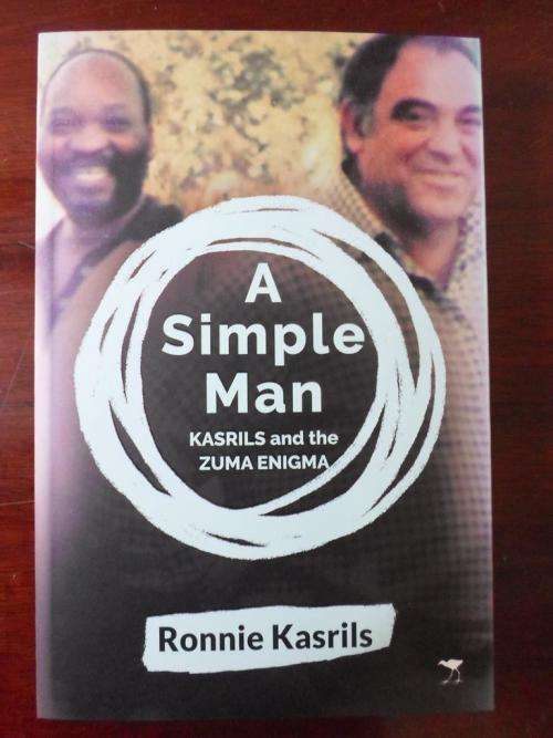 Ronnie Kasrils. A SIMPLE MAN. Kasrils and the Zuma Enigma