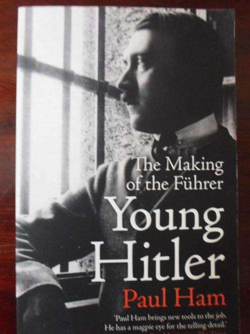 YOUNG HITLER. The Making of the Fuhrer