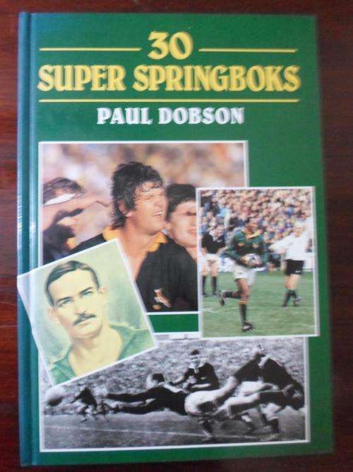 30 Super Springboks. Paul Dobson