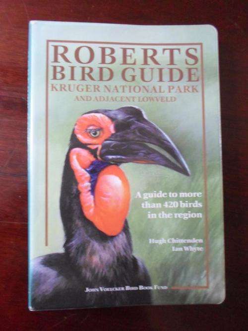 ROBERTS BIRD GUIDE - KRUGER NATIONAL PARK and Adjacent Lowveld