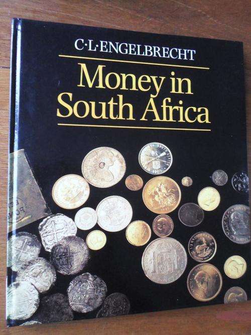 MONEY IN SOUTH AFRICA. By G.C. Engelbrecht
